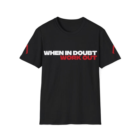 Flat lay of a Black Softstyle T Shirt - Soft gym t shirt with the inspirational slogan 'When in doubt Work Out' - Best affordable workout clothes from hard apparel featuring a stylish design on tshirts