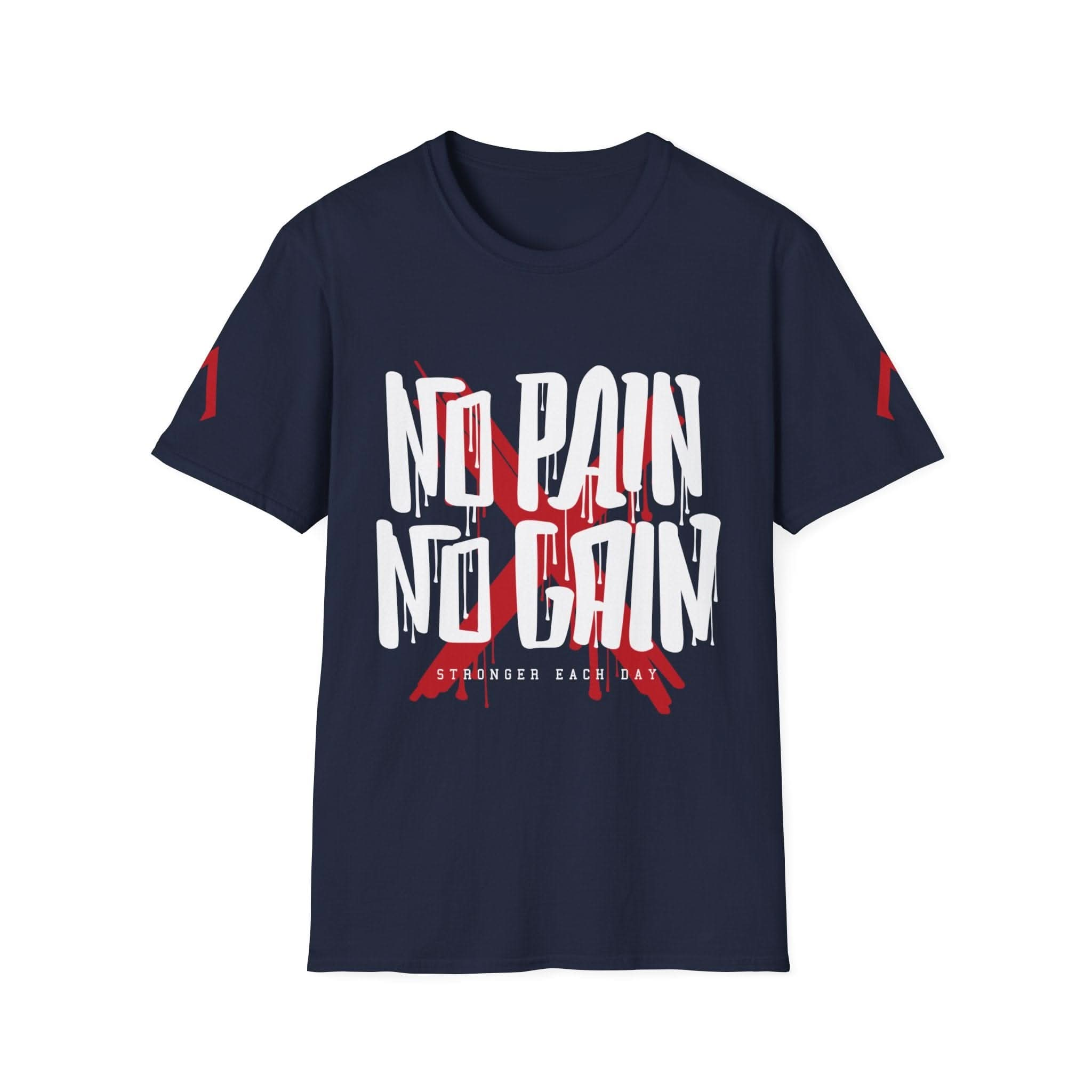 The image shows a dark gray t-shirt with a bold, motivational design. The main text, "NO PAIN NO GAIN," is written in large, white, dripping letters, resembling a graffiti style. Behind this text, there is a large red "X" mark. Below the main text, in smaller white letters, it reads "STRONGER EACH DAY." The design emphasizes the importance of enduring hardship to achieve progress and strength.