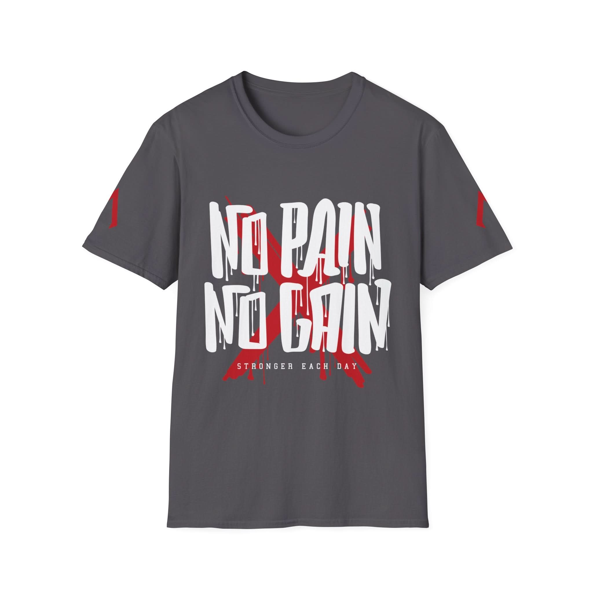 The image shows a dark gray t-shirt with a bold, motivational design. The main text, "NO PAIN NO GAIN," is written in large, white, dripping letters, resembling a graffiti style. Behind this text, there is a large red "X" mark. Below the main text, in smaller white letters, it reads "STRONGER EACH DAY." The design emphasizes the importance of enduring hardship to achieve progress and strength.